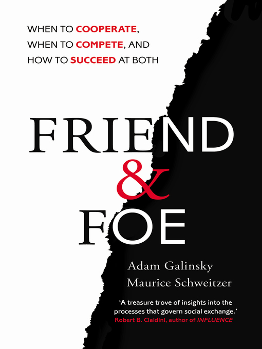 Title details for Friend and Foe by Adam Galinsky - Wait list